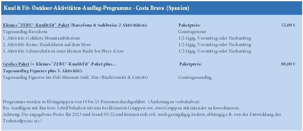 Preisliste vom Gruppenhaus 00340104 ZEBU<sup>®</sup>-Dorf PLATJA D ARO - XL - in Spanien 17250 Platja d Aro für Gruppenreisen